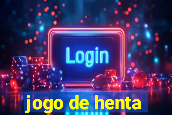 jogo de henta